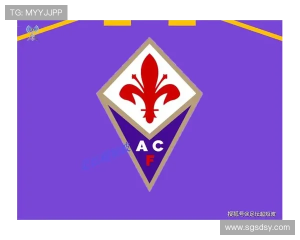 佛罗伦萨俱乐部百年传承与意甲复兴之路全景解析战术文化与城市精神